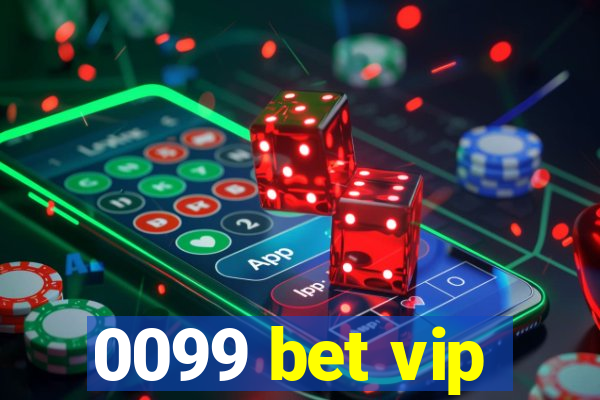 0099 bet vip